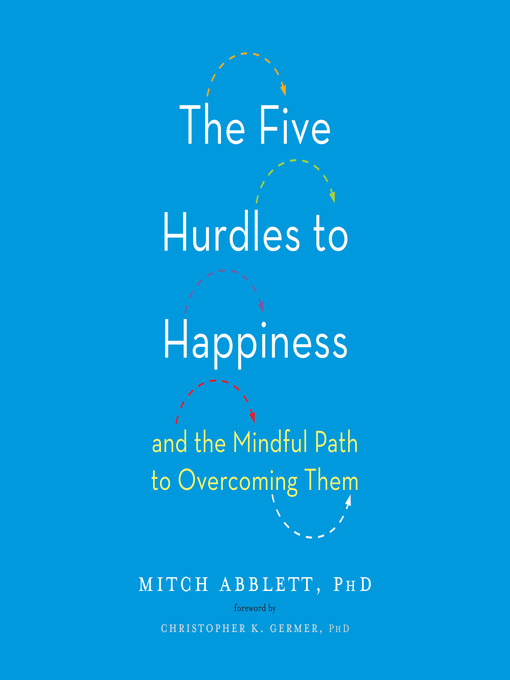 Title details for The Five Hurdles to Happiness by Mitch Abblett - Available